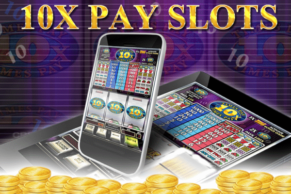 10X Play Slots